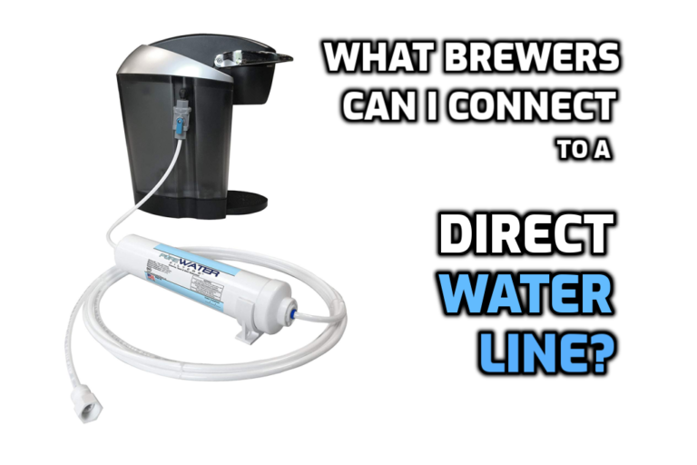 What Keurig Brewers Can Be Connected to a Direct Water Line? MyKup
